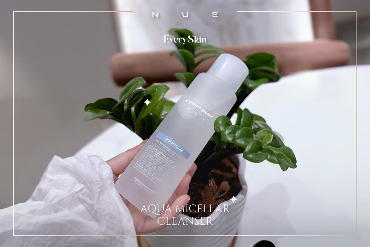 เลือกสรรสิ่งที่ดีที่สุดเพื่อผิวคุณ การคอลแลปส์ร่วมครั้งแรก Common Ground NUE x EverySkin Clinic