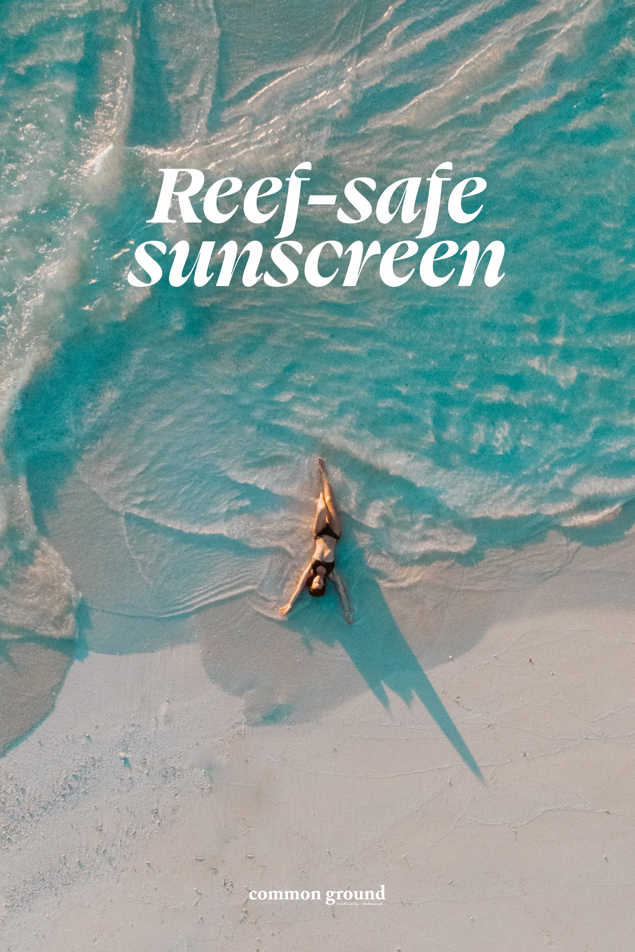Reef safe sunscreen